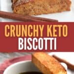 Two photo Pinterest collage for Keto Biscotti.