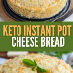 Two photo Pinterest collage for Keto Instant Pot Bread.