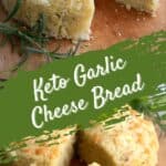 Pinterest collage for Keto Garlic Cheese Bread.