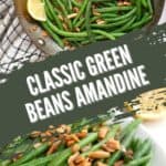 Pinterest collage for Green Beans Almondine.