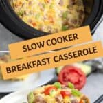 Pinterest collage for slow cooker breakfast casserole.