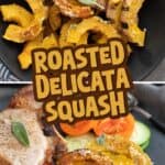 Two photo Pinterest collage for Roasted Delicata Squash with the title in the center.