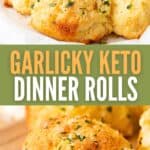 Two photo Pinterest collage for Keto Dinner Rolls.