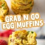 Two photo Pinterest collage for Grab N Go Egg Muffins with the title in the center.