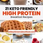 Pinterest collage of 21 high protein breakfast recipes.