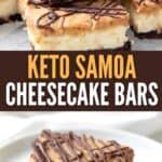 Two Photo Pinterest collage for Keto Samoa Cheesecake Bars