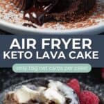 Pinterest collage for Keto Air Fryer Lava Cake.
