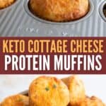 Two photo Pinterest collage for Keto Cottage Cheese Muffins