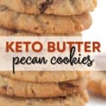 Titled image for Keto Butter Pecan Cookies.