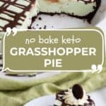 Pinterest collage for Keto Grasshopper pie.