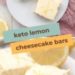 Pinterest collage for Keto Lemon Cheesecake Bars.