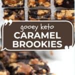 Two photo Pinterest collage of Keto Caramel Brownie Cookie Bars.