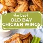 Pinterest collage for Old Bay Wings recipe.