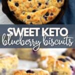 Two photo Pinterest collage for Keto Blueberry Biscuits.