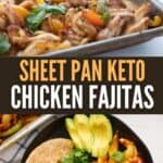 Two photo Pinterest collage for Keto Sheet Pan Fajitas.