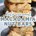 Two Photo Pinterest collage for Keto Coconut Macadamia Nut Bars.