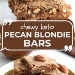 Two photo Pinterest collage for Keto Pecan Chewies.