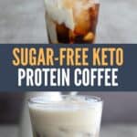 Two photo Pinterest collage for Keto Protein Coffee.