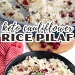 Two photo Pinterest collage for Keto Rice Pilaf