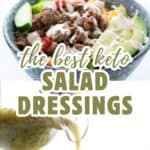 Two photo Pinterest collage for the best keto salad dressings.