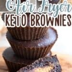 Three photo Pinterest collage for Keto Air Fryer Brownies.