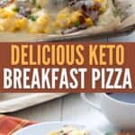 Two photo Pinterest collage for Keto Breakfast Pizza.