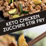 Two photo Pinterest collage for Chicken Zucchini Stir Fry.