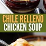 Two photo Pinterest collage for Chile Relleno Chicken Soup.