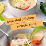 Two photo Pinterest collage for Keto Thai Chicken Soup.