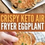 Two photo Pinterest collage for Crispy Air Fryer Eggplant.