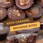 Two photo Pinterest collage for Keto Brownie Bites with Salted Caramel.