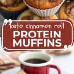 Two photo Pinterest collage for keto cinnamon roll protein muffins.