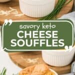 Two photo Pinterest collage for Keto Cheese Soufflé.