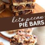 Two photo Pinterest collage for Keto Pecan Pie Bars.