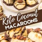 Two photo Pinterest collage for Keto Coconut Macaroons.