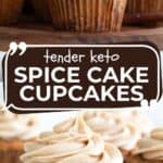 Two photo Pinterest collage for Keto Spice Cake Cupcakes.