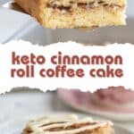 Two Photo Pinterest collage for Keto Cinnamon Roll Coffee Cake.