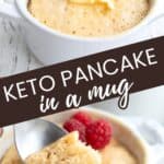 Two photo Pinterest collage for Keto Pancake in a Mug.