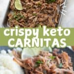 Two photo Pinterest collage for Keto Carnitas.