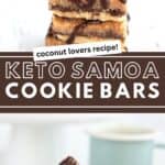 Two Photo Pinterest collage for Keto Samoa Cookie Bars.