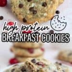 Two photo Pinterest collage for High Protein Breakfast Cookies.