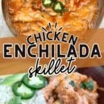 Two photo Pinterest collage for Chicken Enchilada Skillet.