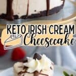 Two photo Pinterest collage for Keto Irish Cream Cheesecake.