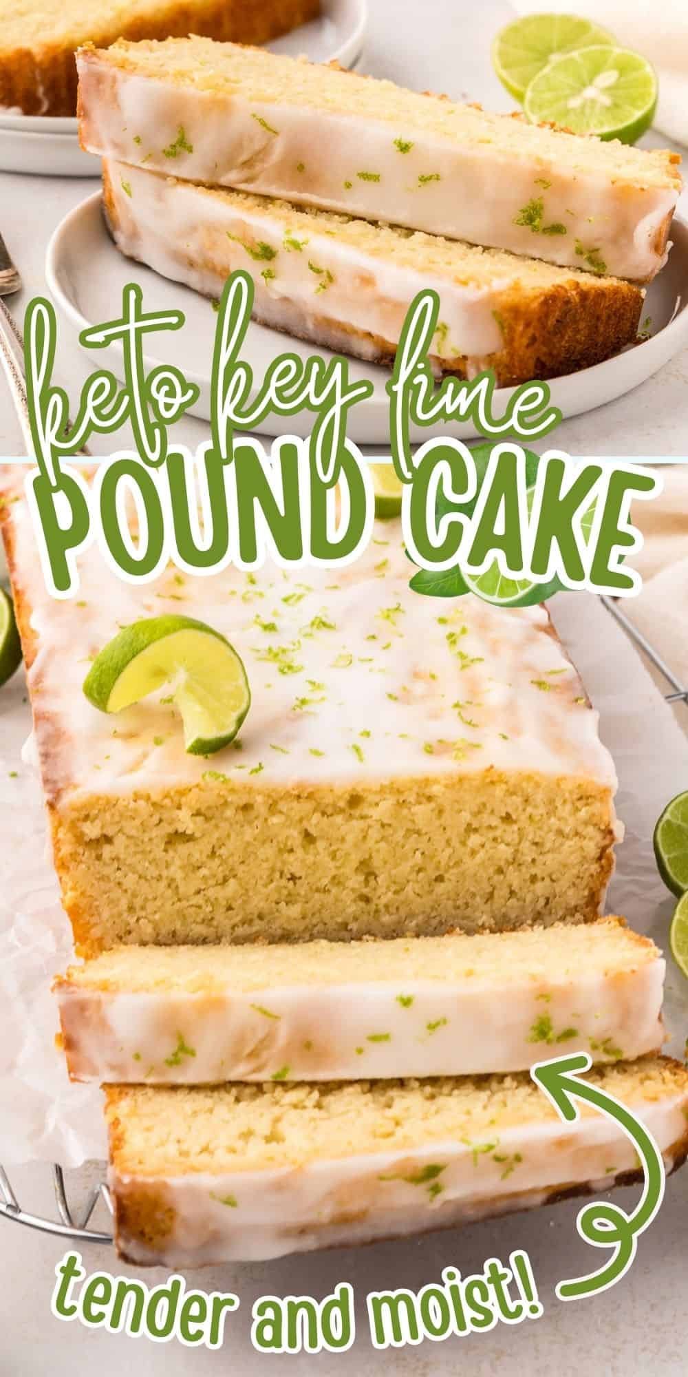 Two photo Pinterest collage for Keto Key Lime Pound Cake.