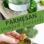 Two photo Pinterest collage for Parmesan Smashed Broccoli.