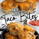 Two photo Pinterest collage for Easy Keto Taco Bites.