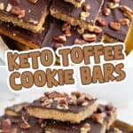 Two photo Pinterest collage for Keto Toffee Cookie Bars with the title in the center.