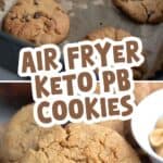 Two photo Pinterest collage for Keto Air Fryer Peanut Butter Cookies.