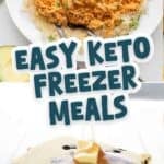 Two photo Pinterest collage for Easy Keto Freezer Meals with the title in the center.