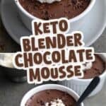 Two photo Pinterest collage for Keto Blender Chocolate Mousse with the title in the center.